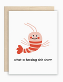 The Beautiful Project Shit Show Card