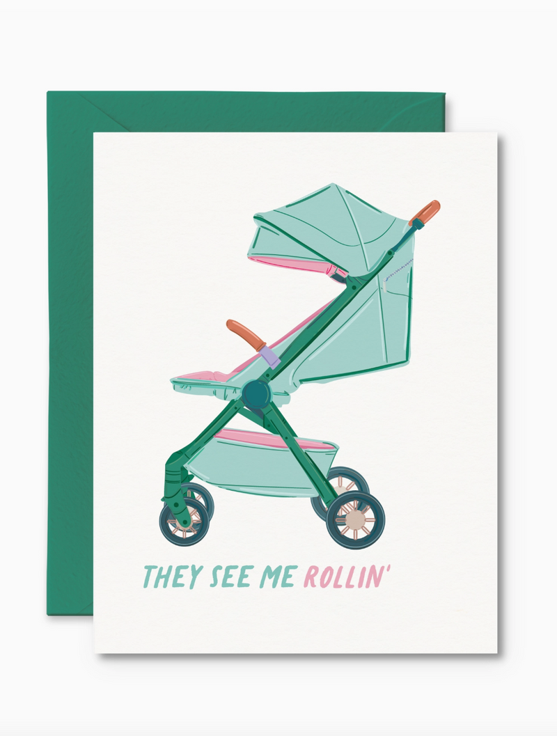 Pretty By Her Rollin Baby Card