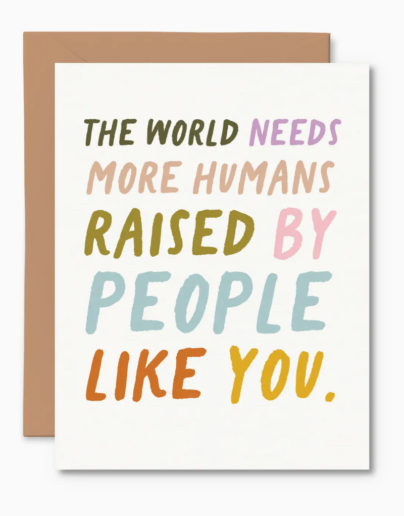 Pretty By Her The World Needs Card