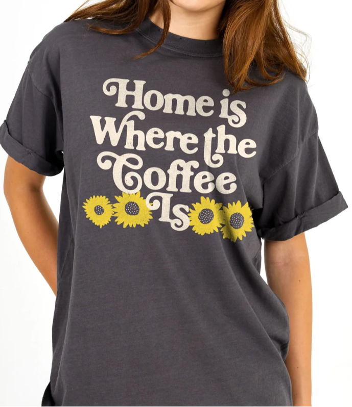 Girl Dangerous Home Is Where The Coffee Is Oversized Tee Vintage Black
